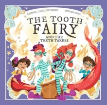 The Tooth Fairy and The Teeth Takers