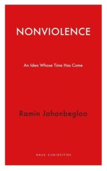 Nonviolence : An Idea Whose Time Has Come