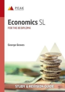 Economics SL : Study & Revision Guide for the IB Diploma