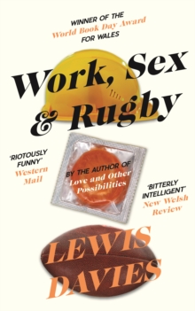 Work, Sex & Rugby