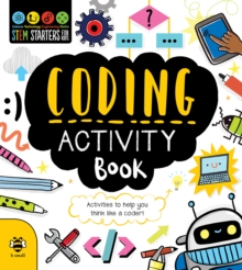 Coding Activity Book : Activities to Help You Think Like a Coder!