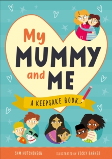 My Mummy and Me : A Keepsake Book