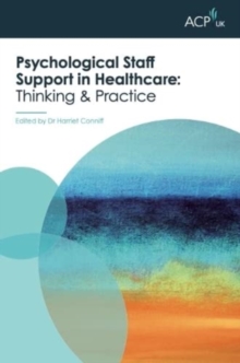Psychological Staff Support in Healthcare : Thinking and Practice