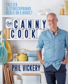 The Canny Cook : Freezer & storecupboard meals on a budget