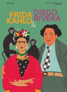 Team Up: Frida Kahlo & Diego Rivera