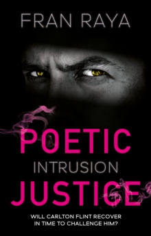 Poetic Justice: Intrusion