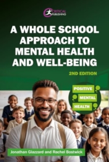 A Whole School Approach to Mental Health and Well-being