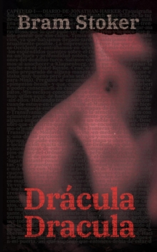 Dracula - Dracula : Texto paralelo bilingue - Bilingual edition: Ingles - Espanol / English - Spanish