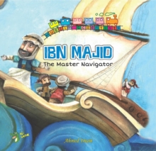 Ibn Majid : The Master Navigator