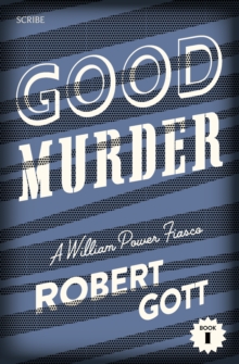 Good Murder : A William Power Mystery