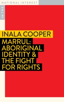 Marrul : Aboriginal Identity & the Fight for Rights