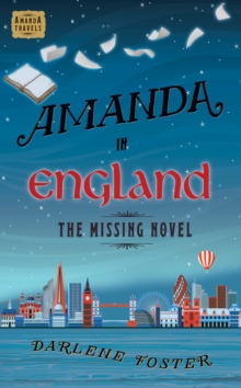 Amanda in England : The Missing Novel