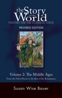 Story of the World, Vol. 2 : History for the Classical Child: The Middle Ages