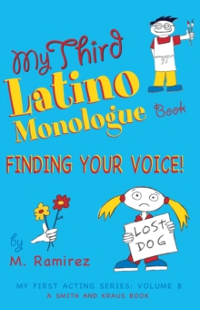 My Third Latino Monologue Book : Finding Your Voice