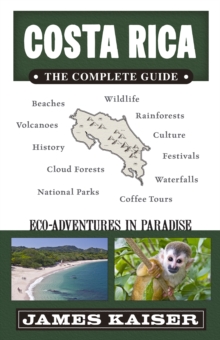 Costa Rica: The Complete Guide : Ecotourism in Costa Rica