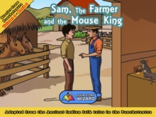 Sam, the Farmer and the Mouse King : Adapted from the Ancient Indian folk tales in the Panchatantra