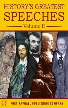 History's Greatest Speeches - Volume II