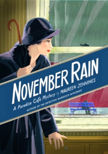 November Rain : A Paradise Cafe Mystery