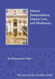 Islamic Jurisprudence, Islamic Law, and Modernity