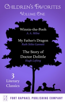 Children's Favorites - Volume I - Winnie-the-Pooh - My Father's Dragon - The Story of Doctor Dolittle