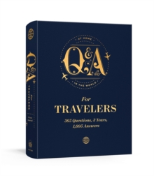 Q and A a Day for Travelers : 365 Questions, 3 Years, 1,095 Answers