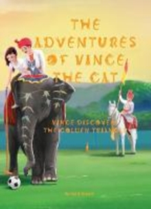 The Adventures of Vince the Cat : Vince Discovers the Golden Triangle