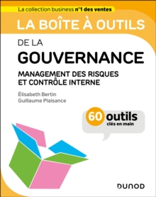 La boite a outils de la gouvernance : Management des risques et controle interne