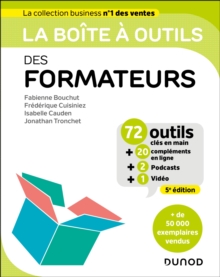 La boite a outils des formateurs - 5e ed. : 72 outils cles en main