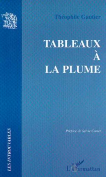 Beaux arts : TABLEAUX A LA PLUME