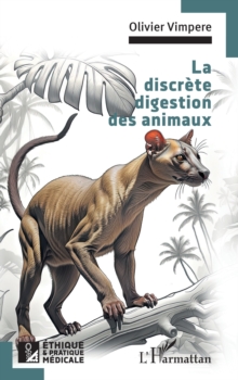 La discrete digestion des animaux