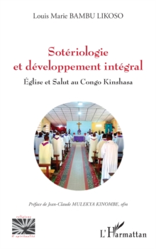Soteriologie et developpement integral : Eglise et Salut au Congo Kinshasa