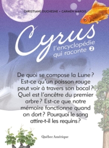 Cyrus 2 : L'encyclopedie qui raconte