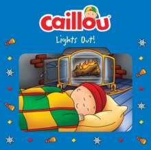 Caillou, Lights Out! : Read along