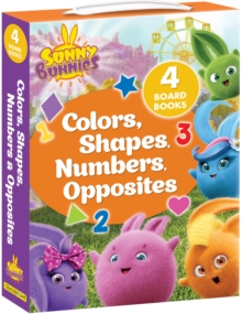 Sunny Bunnies: Colors, Shapes, Numbers & Opposites : 4 Board Books