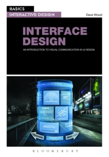Basics Interactive Design: Interface Design : An introduction to visual communication in UI design