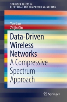 Data-Driven Wireless Networks : A Compressive Spectrum Approach