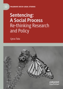 Sentencing: A Social Process : Re-thinking Research and Policy