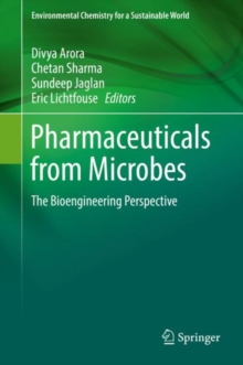 Pharmaceuticals from Microbes : The Bioengineering Perspective