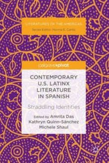 Contemporary U.S. Latinx Literature in Spanish : Straddling Identities