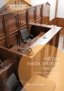 Victim Participation Rights : Variation Across Criminal Justice Systems