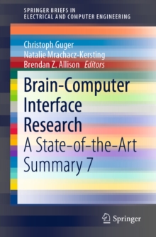 Brain-Computer Interface Research : A State-of-the-Art Summary 7
