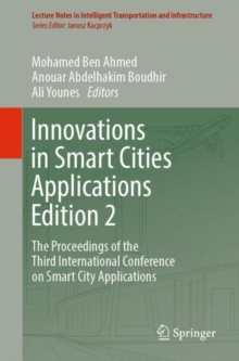 Innovations in Smart Cities Applications Edition 2 : The Proceedings of the Third International Conference on Smart City Applications