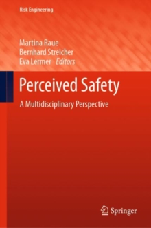 Perceived Safety : A Multidisciplinary Perspective