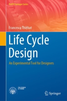 Life Cycle Design : An Experimental Tool for Designers