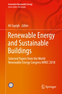 Renewable Energy and Sustainable Buildings : Selected Papers from the World Renewable Energy Congress WREC 2018