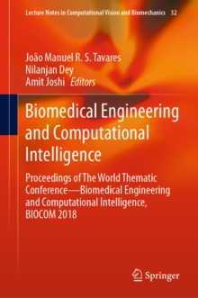 Biomedical Engineering and Computational Intelligence : Proceedings of The World Thematic Conference-Biomedical Engineering and Computational Intelligence, BIOCOM 2018
