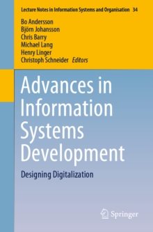 Advances in Information Systems Development : Designing Digitalization
