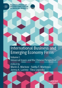 International Business and Emerging Economy Firms : Volume I: Universal Issues and the Chinese Perspective