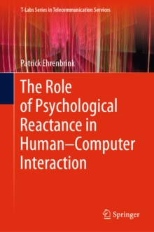 The Role of Psychological Reactance in Human-Computer Interaction