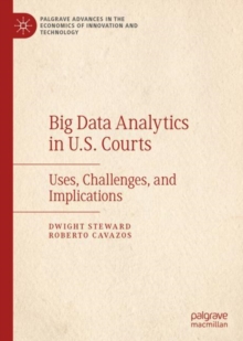 Big Data Analytics in U.S. Courts : Uses, Challenges, and Implications